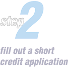 Fill out a short credit application